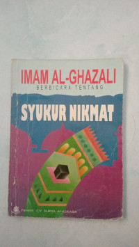 Imam Al-Ghazali Berbicara Tentang Syukur Nikmat