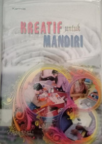 Kreatif untuk Mandiri