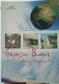 Gempa Bumi: Apa dan Bagaimana