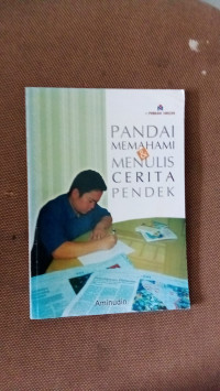 Pandai Memahami dan Menulis Cerita Pendek