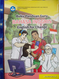 Buku Panduan Guru Bahasa Inggris English for Change SMA/MA XI