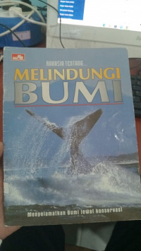 Rahasia Tentang Melindungi Bumi
