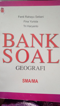 Bank Soal: Geografi = SMA/MA
