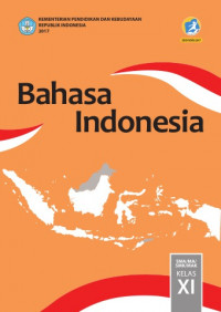Bahasa Indonesia: Untuk SMA/MA/SMK/MAk Kelas XI