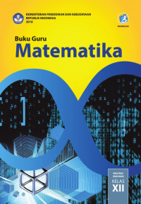 Buku Guru: Matematika = SMA/MA/MAK/SMK Kelas XII