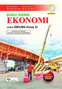 Ekonomi: Untuk Siswa SMA/MA Kelas XI = Peminatan Ilmu-Ilmu Sosial