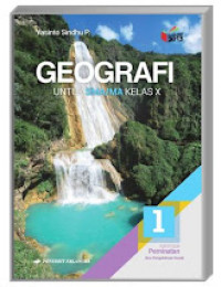Geografi: Untuk SMA/MA Kelas X = Kelompok Peminatan Ilmu Pengetahuan Sosial