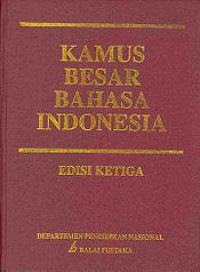 Kamus Besar Bahasa Indonesia: Edisi Ketiga
