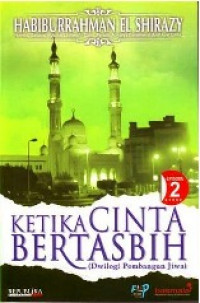 Ketika Cinta Bertasbih (Episode 2)