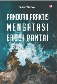 Panduan Praktis Mengatasi Erosi Pantai