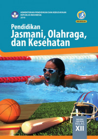 Pendidikan Jasmani, Olahraga dan Kesehatan: SMA/MA/SMK/MAK Kelas XIII