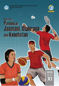 Pendidikan Jasmani, Olahraga dan Kesehatan: Untuk SMA/MA/SMK/Mak Kelas XI