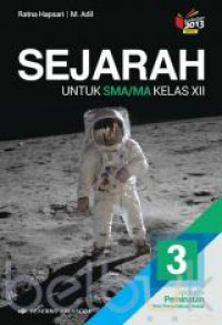 Sejarah: Untuk SMA/MA Kelas XIII = Kelompok Peminatan Ilmu Pengetahuan Sosial