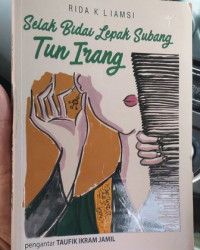 Selak Bidai Lapak Subang Tun Irang