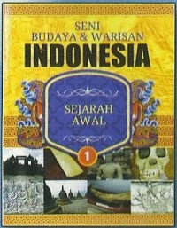 Seni Budaya dan Warisan Indonesia Sejarah Awal