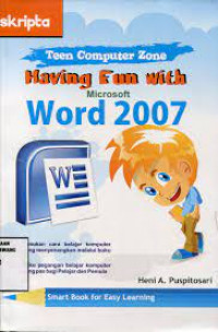 Teen Computer Zone; Having Fun With Microsoft Word 2007