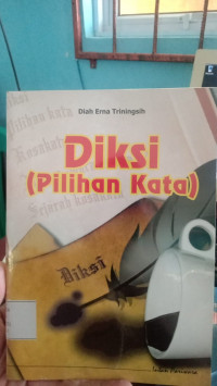 Diksi (Pilihan Kata)