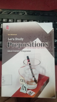 Let's Study Prepositions: Mari Belajar Preposisi