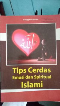 Tips Cerdas Emosi dan Spiritual Islami